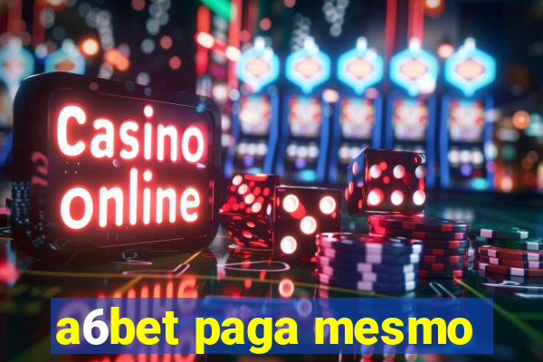 a6bet paga mesmo